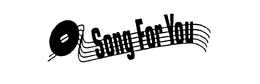 SONG FOR YOU trademark