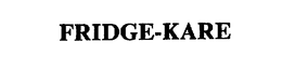 FRIDGE-KARE trademark
