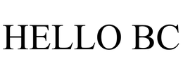 HELLO BC trademark