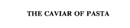 THE CAVIAR OF PASTA trademark
