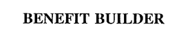 BENEFIT BUILDER trademark