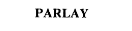 PARLAY trademark