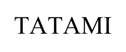 TATAMI trademark