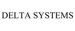 DELTA SYSTEMS trademark