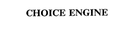 CHOICE ENGINE trademark