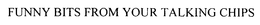 FUNNY BITS FROM YOUR TALKING CHIPS trademark