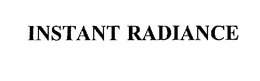 INSTANT RADIANCE trademark