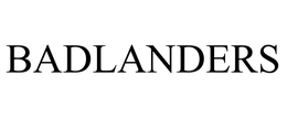 BADLANDERS trademark