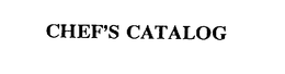 CHEF'S CATALOG trademark
