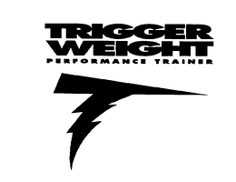 TRIGGER WEIGHT PERFORMANCE TRAINER trademark