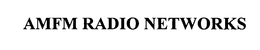 AMFM RADIO NETWORKS trademark