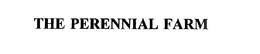 THE PERENNIAL FARM trademark