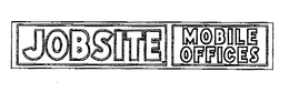 JOBSITE MOBILE OFFICES trademark
