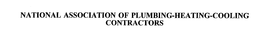 NATIONAL ASSOCIATION OF PLUMBING-HEATING-COOLING CONTRACTORS trademark