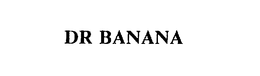 DR BANANA trademark