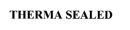 THERMA SEALED trademark