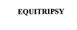 EQUITRIPSY trademark
