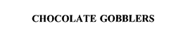 CHOCOLATE GOBBLERS trademark