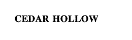 CEDAR HOLLOW trademark