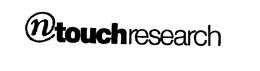 NTOUCH RESEARCH trademark