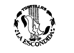 TORTILLAS "LA ESCONDIDA" trademark