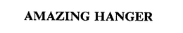 AMAZING HANGER trademark