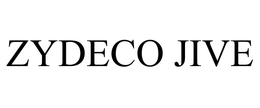 ZYDECO JIVE trademark