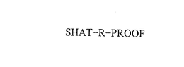 SHAT-R-PROOF trademark