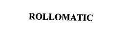 ROLLOMATIC trademark
