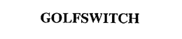 GOLFSWITCH trademark