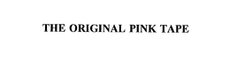 THE ORIGINAL PINK TAPE trademark