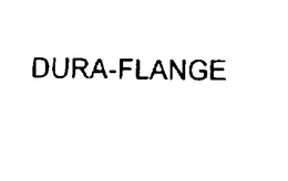DURA-FLANGE trademark