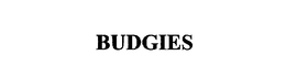 BUDGIES trademark