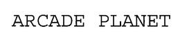 ARCADE PLANET trademark