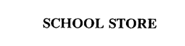 SCHOOL STORE trademark