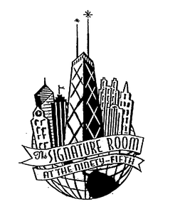 THE SIGNATURE ROOM AT THE NINETY-FIFTH trademark