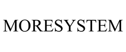 MORESYSTEM trademark
