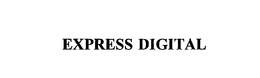 EXPRESS DIGITAL trademark