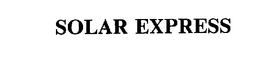 SOLAR EXPRESS trademark