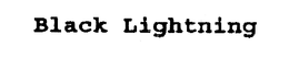 BLACK LIGHTNING trademark