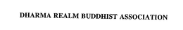 DHARMA REALM BUDDHIST ASSOCIATION trademark
