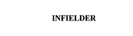 INFIELDER trademark