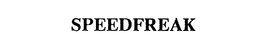 SPEEDFREAK trademark