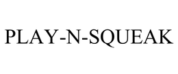 PLAY-N-SQUEAK trademark