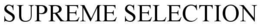 SUPREME SELECTION trademark