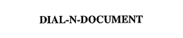 DIAL-N-DOCUMENT trademark