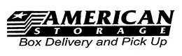 AMERICAN STORAGE BOX DELIVERY AND PICK UP trademark