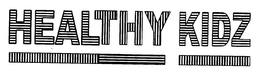 HEALTHY KIDZ trademark