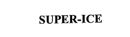 SUPER-ICE trademark