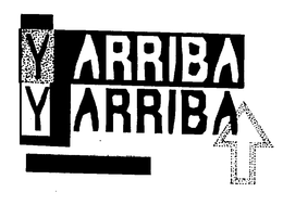 Y ARRIBA Y ARRIBA trademark